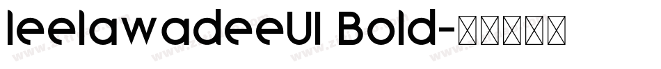 leelawadeeUI Bold字体转换